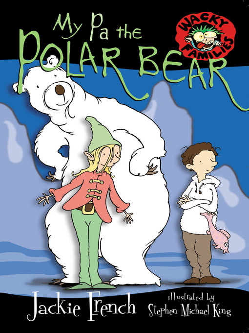 Title details for My Pa the Polar Bear by Jackie French - Available